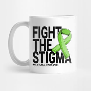 fight the stigma green ribbon Mental Health Awareness Mug